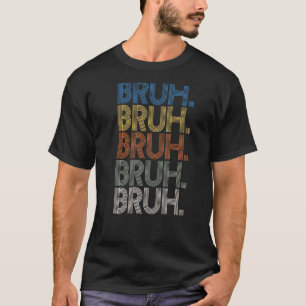Bruh Meme Brother Hälsning som säger 31 T Shirt