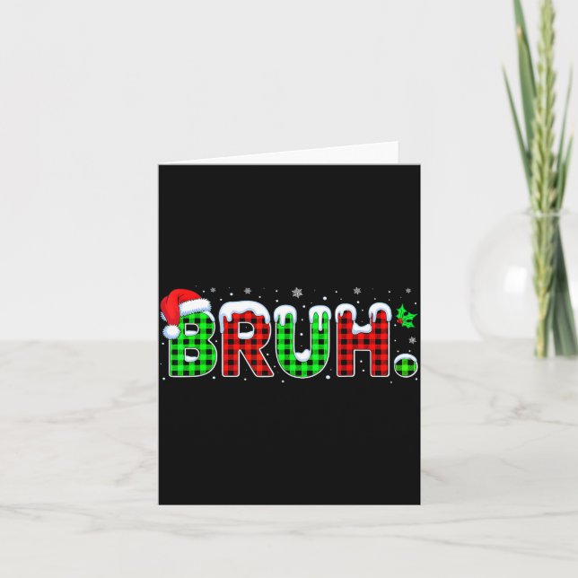 Bruh Meme Christmas Plaid Red White Green Xmas Lig Kort (Framsida)