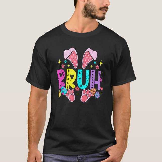 Bruh Meme Easter Day Funny Bunny Eggs Teens Boys K T Shirt (Framsida)