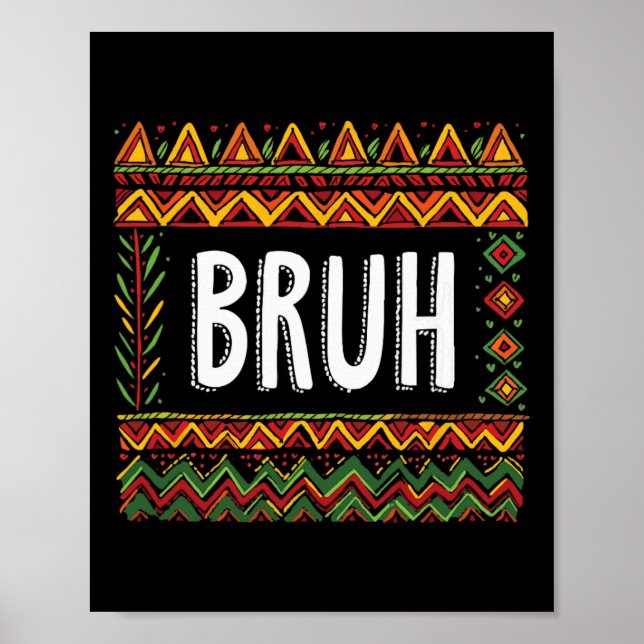 Bruh Meme Firar Black History Month Män Kvinnor  Poster (Framsidan)