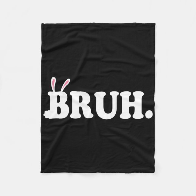Bruh Meme Funny Bro Hälsning Video Gamer Påsk Bu Fleecefilt (Framsidan)