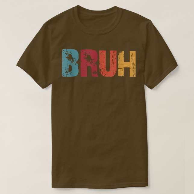 Bruh Meme Funny Satt Brother Hälsning Manar Tonåri T Shirt (Design framsida)