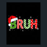 Bruh Meme Funny Saying Bro Greeting Teens Boys Men Poster<br><div class="desc">Bruh Meme Funny Saying Bro Greeting Teens Boys Men Christmas</div>