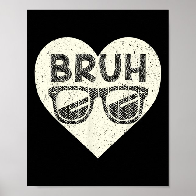 Bruh Meme Funny Saying Bro Greeting Teens Boys Val Poster (Framsidan)