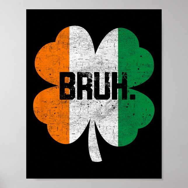 Bruh Meme Funny som säger Bro Hälsning Boys St Pat Poster (Framsidan)