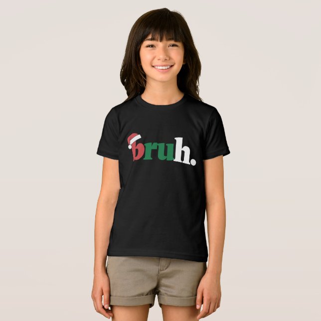 Bruh Meme Funny som säger Bro Hälsning jul T Shirt (Framsida Full)