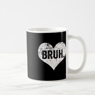 Bruh Meme Funny som säger Bro Hälsning Tonåringars Kaffemugg