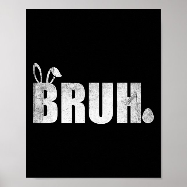 Bruh Meme Funny som säger Bro Hälsning Tonåringars Poster (Framsidan)