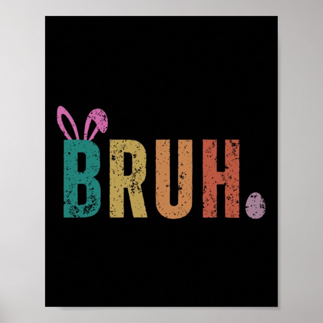 Bruh Meme Funny som säger Bro Hälsning Tonåringars Poster (Framsidan)