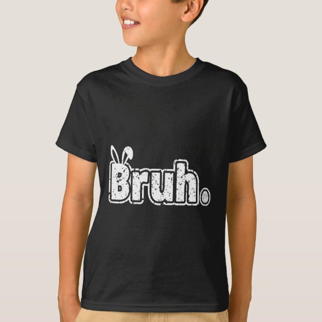 Bruh Meme Funny som säger Bro Hälsning Tonåringars T Shirt (Framsida)