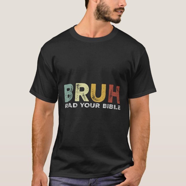 Bruh Meme läste din bibelgud Funny Modern Christi T Shirt (Framsida)