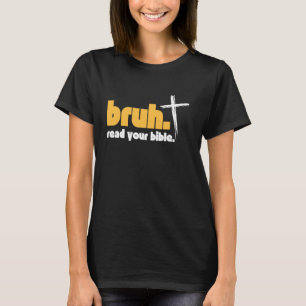 Bruh Meme läste din bibelgud. T Shirt