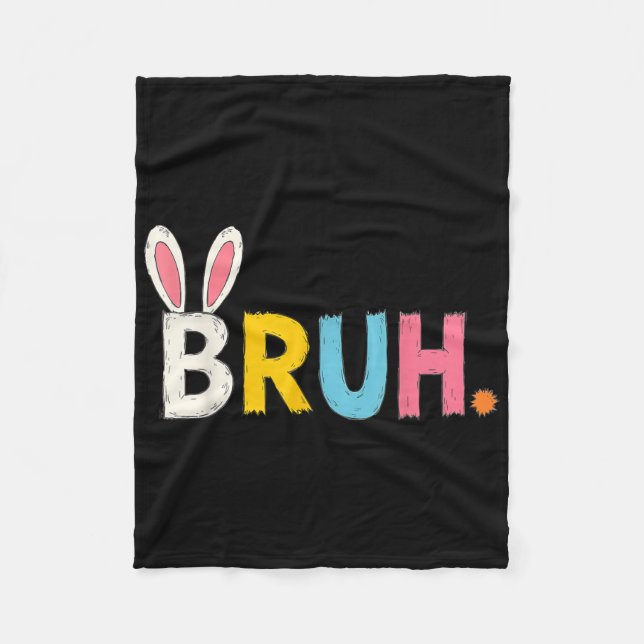 Bruh Meme Påsk Day Funny Bunny Bro Tonåringar Boys Fleecefilt (Framsidan)