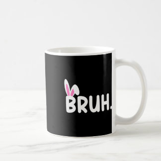 Bruh Meme Påsk Day Funny Bunny Eggs Tonåringars Bo Kaffemugg