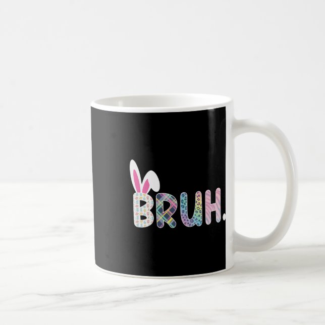 Bruh Meme Påsk Day Funny Bunny Eggs Tonåringars Bo Kaffemugg (Höger)