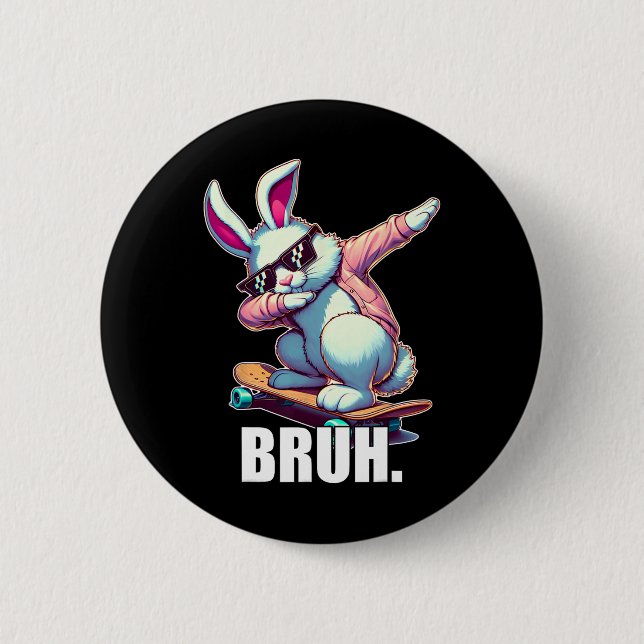 Bruh Meme Påsk Day Funny Bunny Eggs Tonåringars Bo Knapp (Framsida)