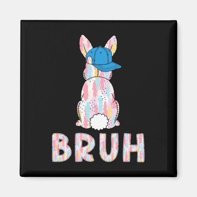 Bruh Meme Påsk Day Funny Bunny Eggs Tonåringars Bo Magnet (Framsidan)