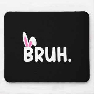 Bruh Meme Påsk Day Funny Bunny Eggs Tonåringars Bo Musmatta
