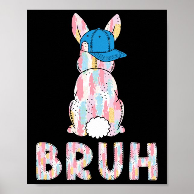 Bruh Meme Påsk Day Funny Bunny Eggs Tonåringars Bo Poster (Framsidan)
