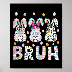 Bruh Meme Påsk Day Funny Bunny Eggs Tonåringars Bo Poster