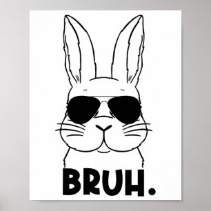 Bruh Meme Påsk Day Funny Bunny Eggs Tonåringars Bo Poster