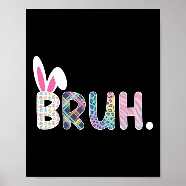 Bruh Meme Påsk Day Funny Bunny Eggs Tonåringars Bo Poster (Framsidan)