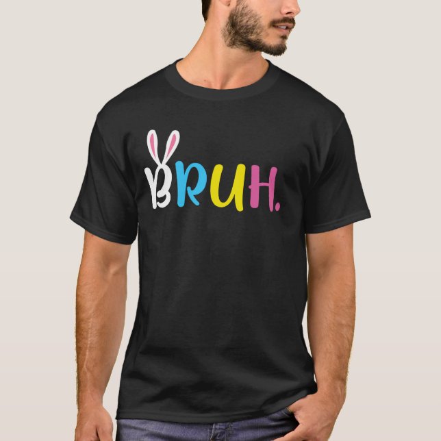 Bruh Mème Påskdag Kanin Ägg T Shirt (Framsida)