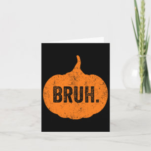 Bruh Meme Pumpkin Funny Halloween Tonåringar Boys  Kort