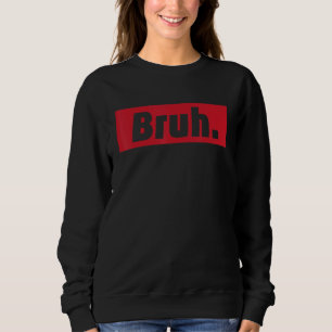 Bruh Meme Roligt Tales Bror Hälsning Tonåringar Po T Shirt