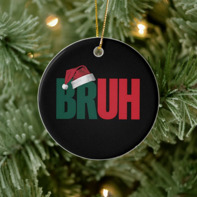 Bruh Meme Roligt Talesätt Bro Hälsning Jul Julgransprydnad Keramik (Träd)