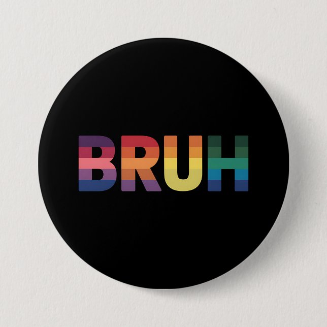 Bruh Meme Roligt Talesätt Bro Välkommen Hbtq Stolt Knapp (Framsida)