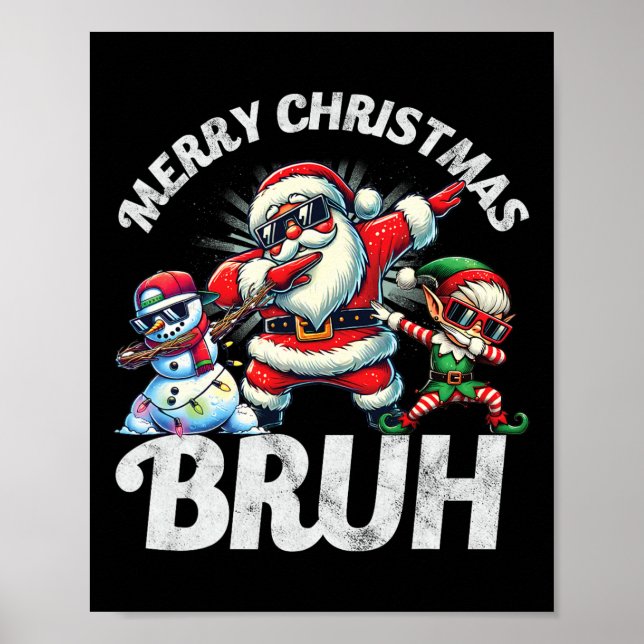 Bruh Meme Santa Dabbing genom Snö jul Poster (Framsidan)