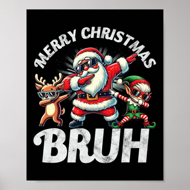 Bruh Meme Santa Dabbing genom Snö jul Poster (Framsidan)
