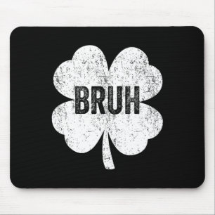 Bruh Meme Shamrock Funny St patricks day Tonåringa Musmatta