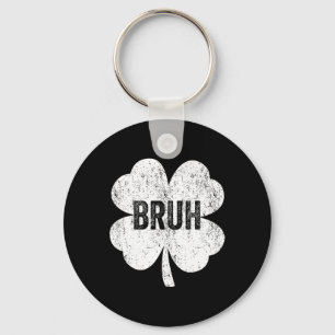 Bruh Meme Shamrock Funny St patricks day Tonåringa Nyckelring