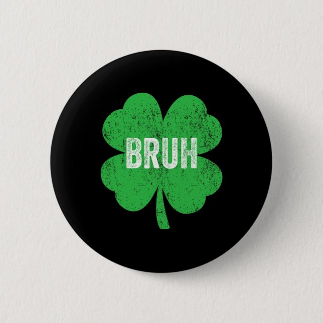 Bruh Meme Shamrock Rolig St Patricks Day Tonårspoj Knapp (Framsida)