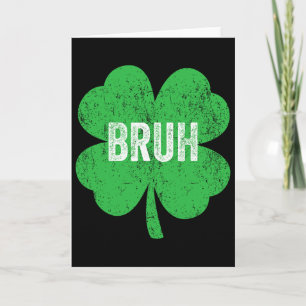 Bruh Meme Shamrock Roligt St Patrick's Day Tonårin Kort