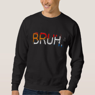 Bruh Meme som säger Brother Hälsning Manar Tonårin Lång Ärmad Tröja