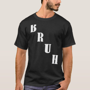 Bruh Meme som säger Brother Hälsning Manar Tonårin T Shirt