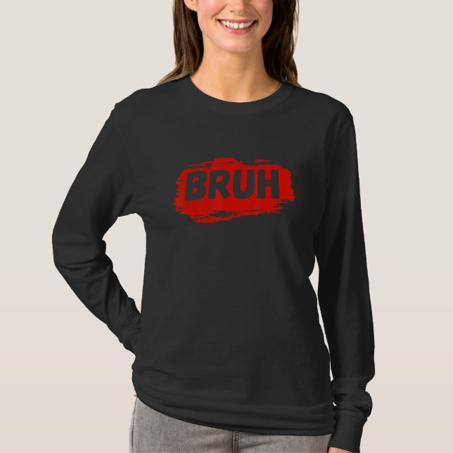 Bruh Meme som säger Hälsning Tonåringars Boys Mana T Shirt (Framsida)