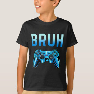 Bruh Meme Spelare Födelsedag Roligt Talesätt Bror T Shirt