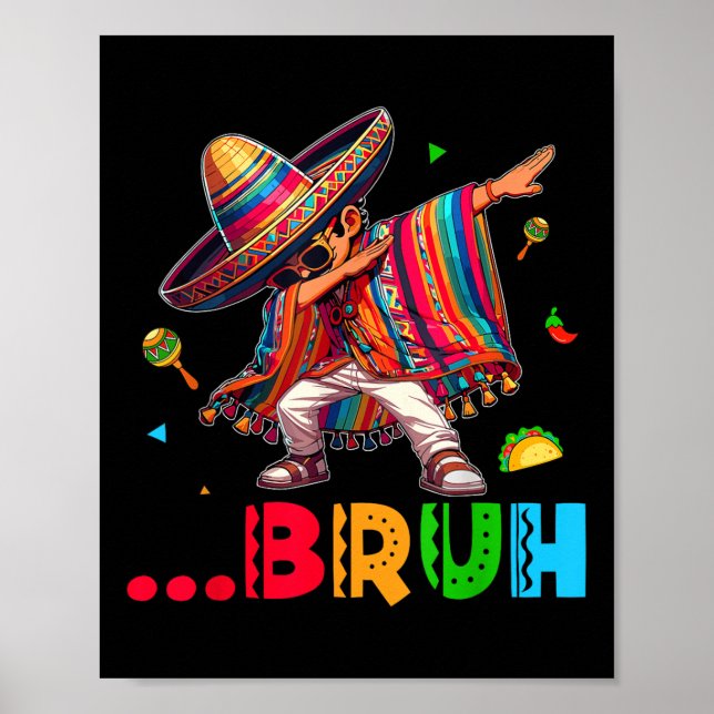 Bruh mexikansk pojke dabbar poncho Cinco De Mayo b Poster (Framsidan)