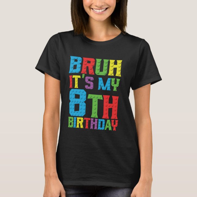 Bruh min födelsedag, 8 år Master Builder 8:e bir T Shirt (Framsida)