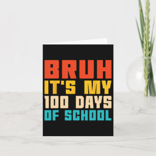 Bruh, mina 100 dagar som skollärare och barn kort