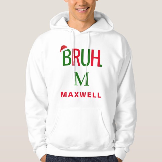 Bruh Monogram Funny Jultomten Jul Anpassningsbar Hoodie (Framsida)