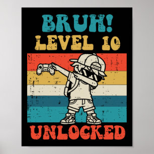 Bruh Nivå 10 Upplåst Gamer Dab Retro 10-årsdag Poster