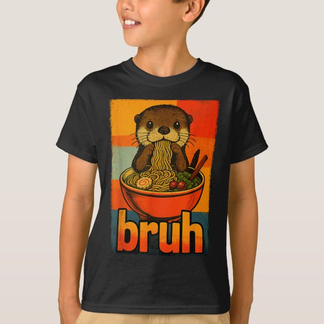 Bruh Otter Eating Japanese Ramen Noodles Men Women T Shirt (Framsida)