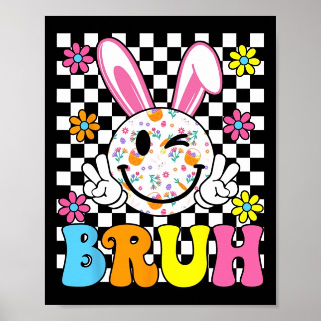 Bruh Påsk Day Funny Bunny Eggs Groovy Smile Ansikt Poster (Framsidan)
