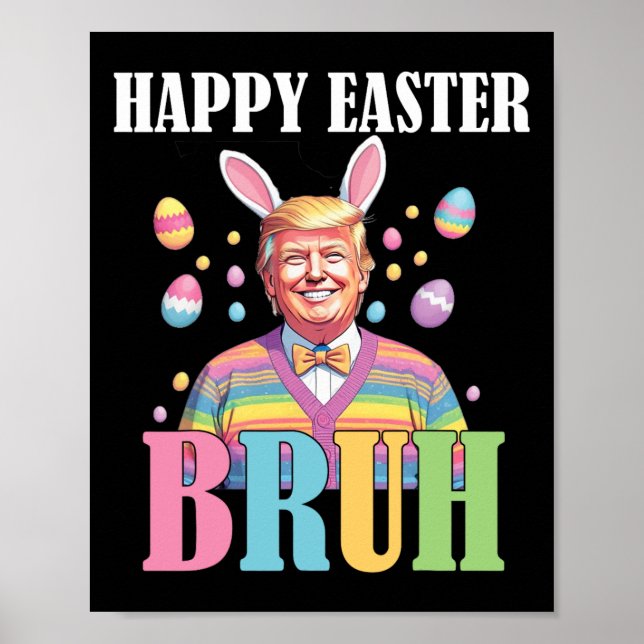 Bruh påskdag rolig kanin kanin glad påsk Tr Poster (Framsidan)