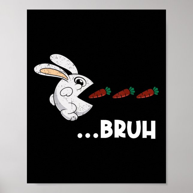 Bruh Påskhare Eating Chocolate Carrots Rabbit Poster (Framsidan)